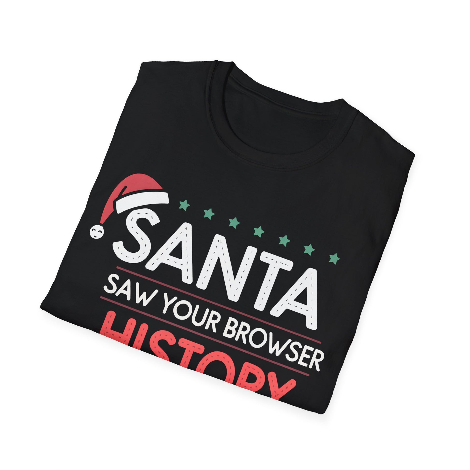 Funny Christmas Graphic Tee - Santa Saw Your Browser History T-Shirt