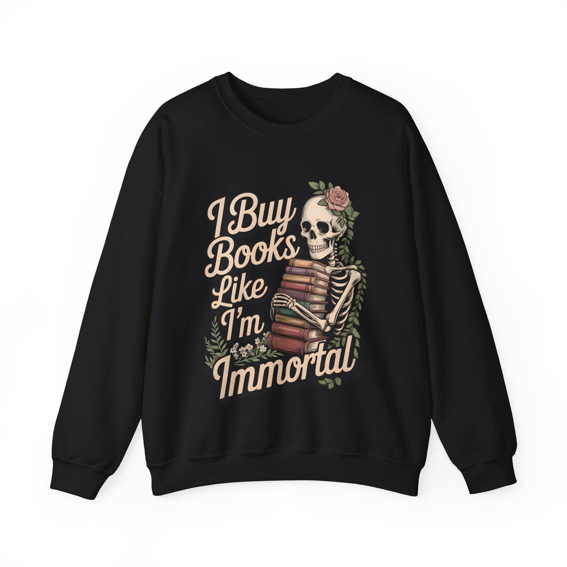 Spooky Skeleton Reading Sweatshirt - I Buy Books Like I'm Immortal Crew Neck