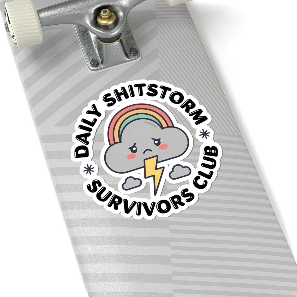 Daily Shitstorm Survivors Club Sticker - Humorous Sad Cloud & Rainbow Vinyl Decal 3" 4" 6" Inch