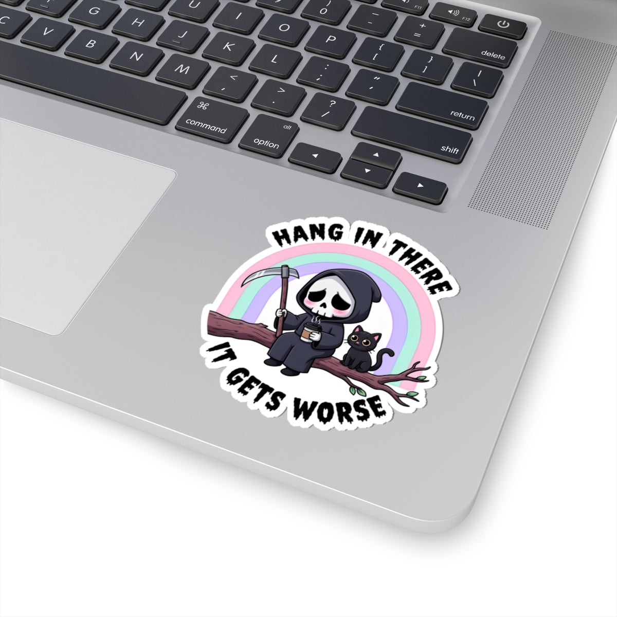 Hang In There It Gets Worse Sticker - Funny Grim Reaper with Black Cat and Coffee Vinyl Decal 3" 4" 6" Inch
