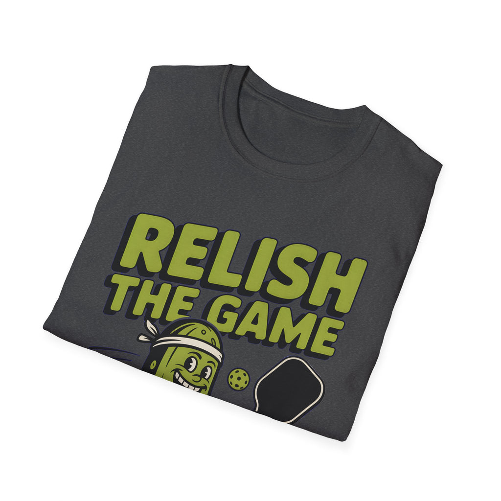 Funny Pickleball T-Shirt - Relish The Game Punny Sports Humor Tee