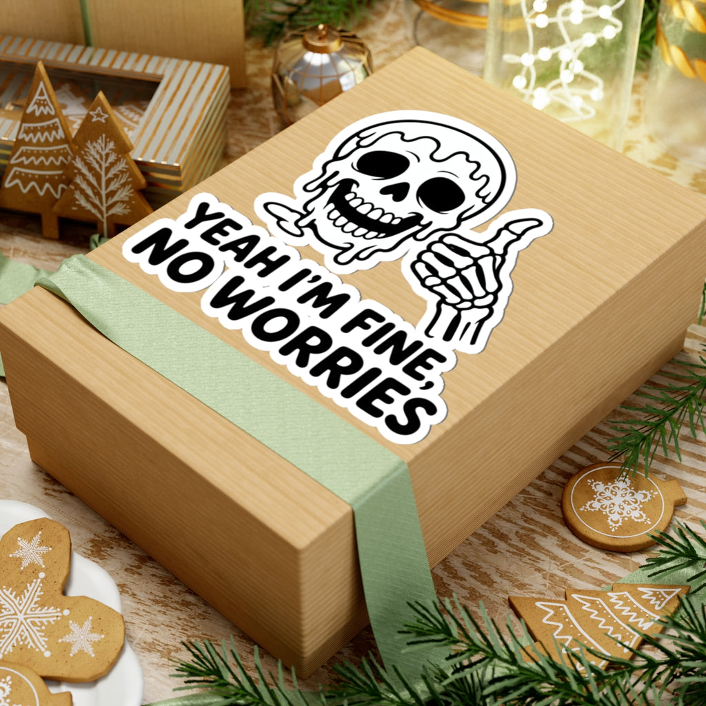 Yeah I'm Fine No Worries Funny Skeleton Sticker - Thumbs Up Melting Skull Sarcastic Vinyl Decal 3" 4" 6" Inch