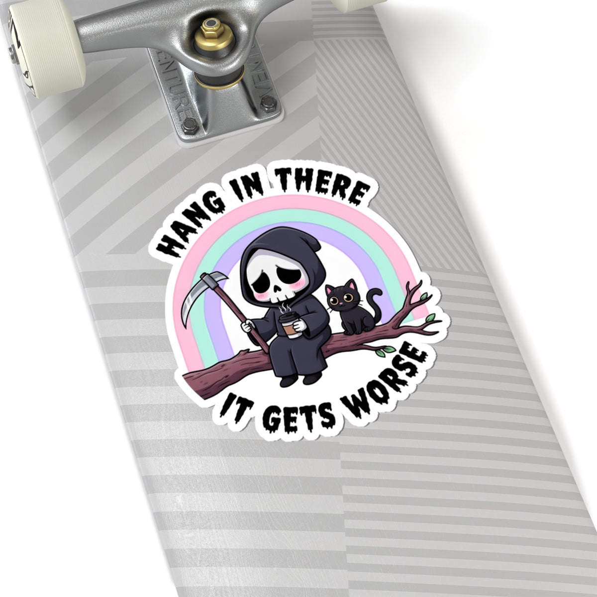 Hang In There It Gets Worse Sticker - Funny Grim Reaper with Black Cat and Coffee Vinyl Decal 3" 4" 6" Inch
