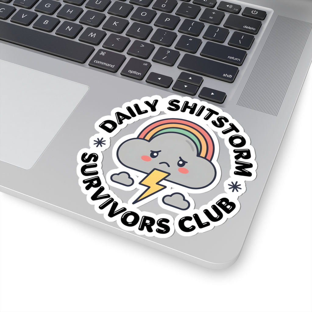 Daily Shitstorm Survivors Club Sticker - Humorous Sad Cloud & Rainbow Vinyl Decal 3" 4" 6" Inch