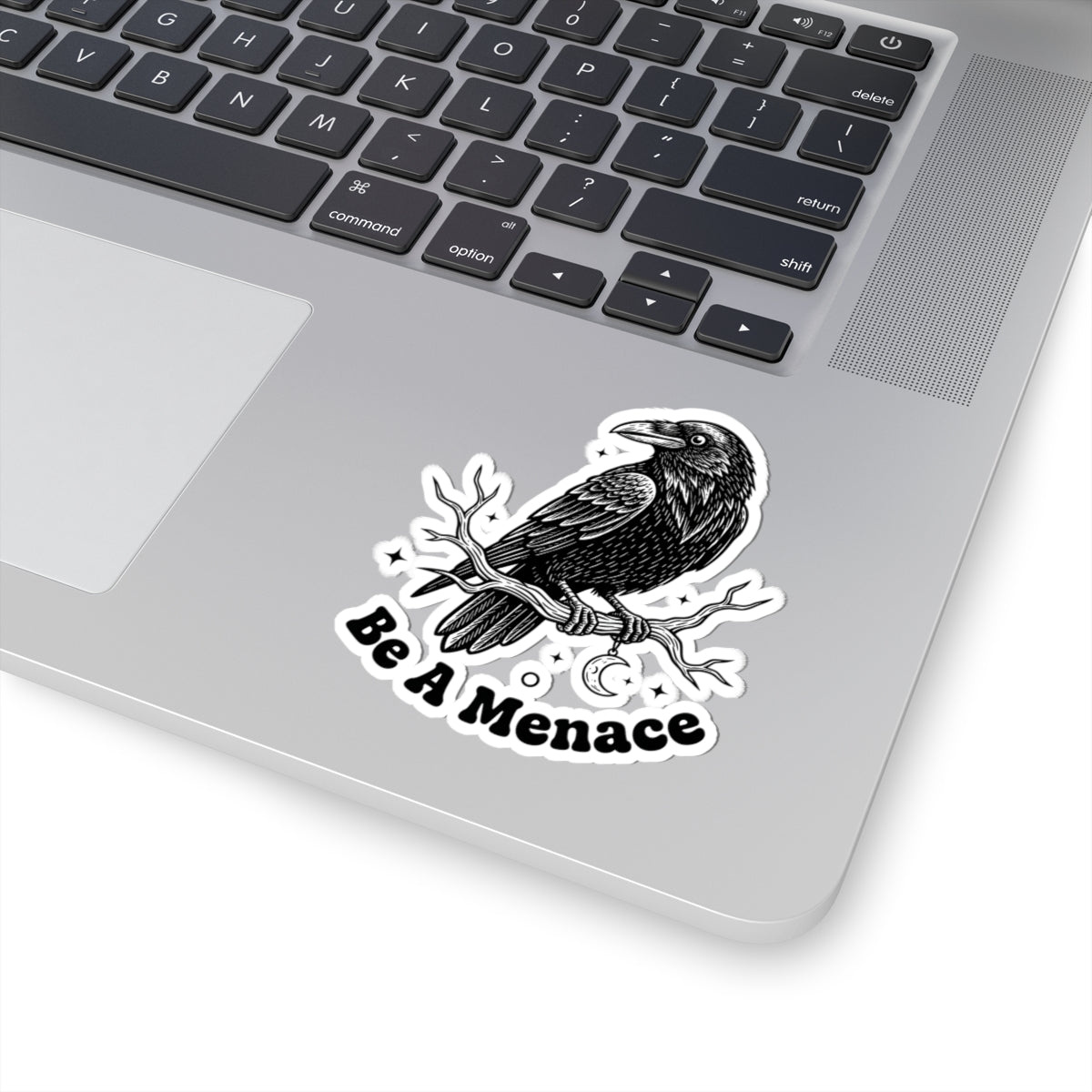 Be A Menace Crow Sticker - Gothic Raven Witchy Celestial Art Vinyl Decal 3" 4" 6" Inch