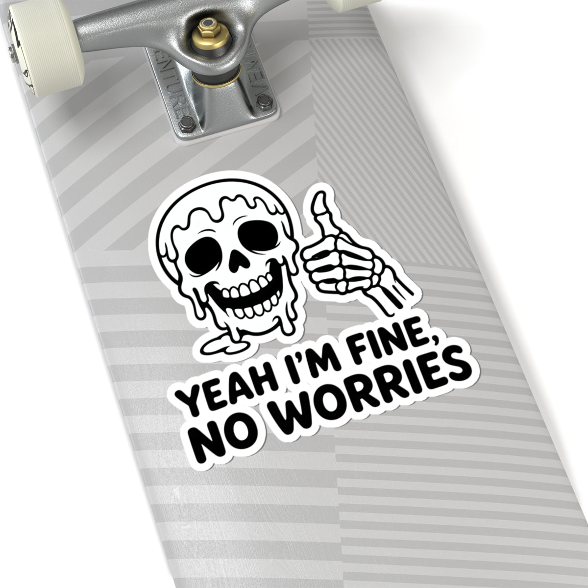 Yeah I'm Fine No Worries Funny Skeleton Sticker - Thumbs Up Melting Skull Sarcastic Vinyl Decal 3" 4" 6" Inch