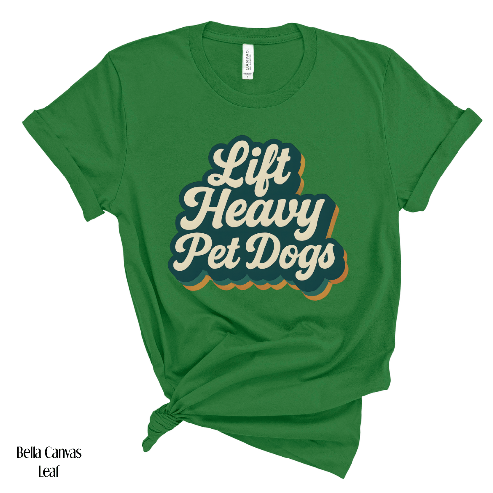 Lift Heavy Pet Dogs TShirt - Dog Lover Gym Fitness Tee