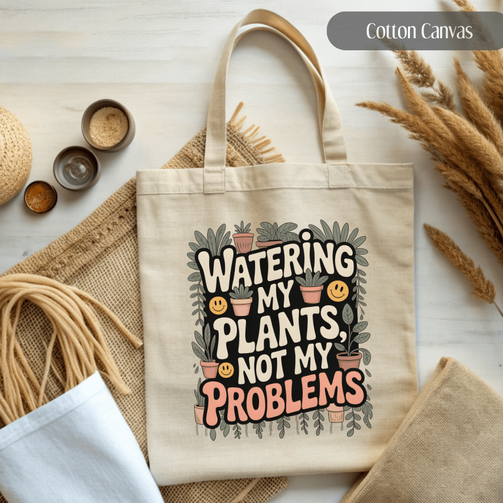 Plant Lover Tote Bag - Watering My Plants Not My Problems