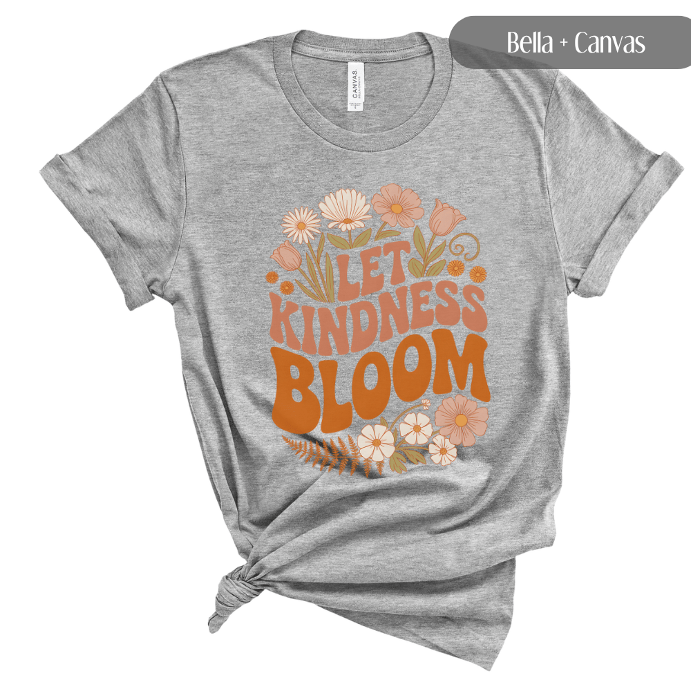Let Kindness Bloom T-Shirt - Retro Floral Boho Tee