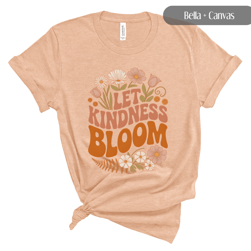 Let Kindness Bloom T-Shirt - Retro Floral Boho Tee