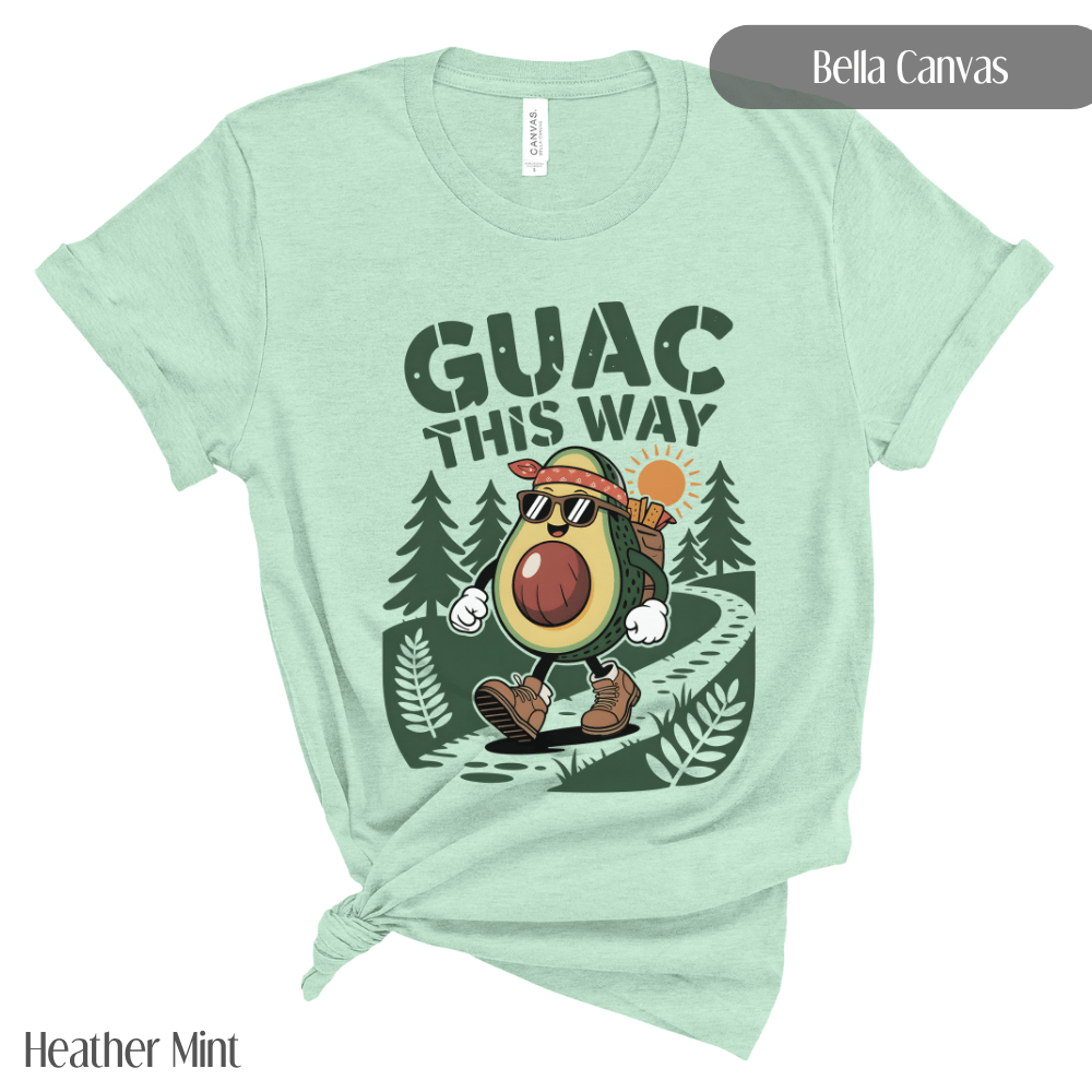 Guac This Way - Funny Avocado Hiking Pun TShirt