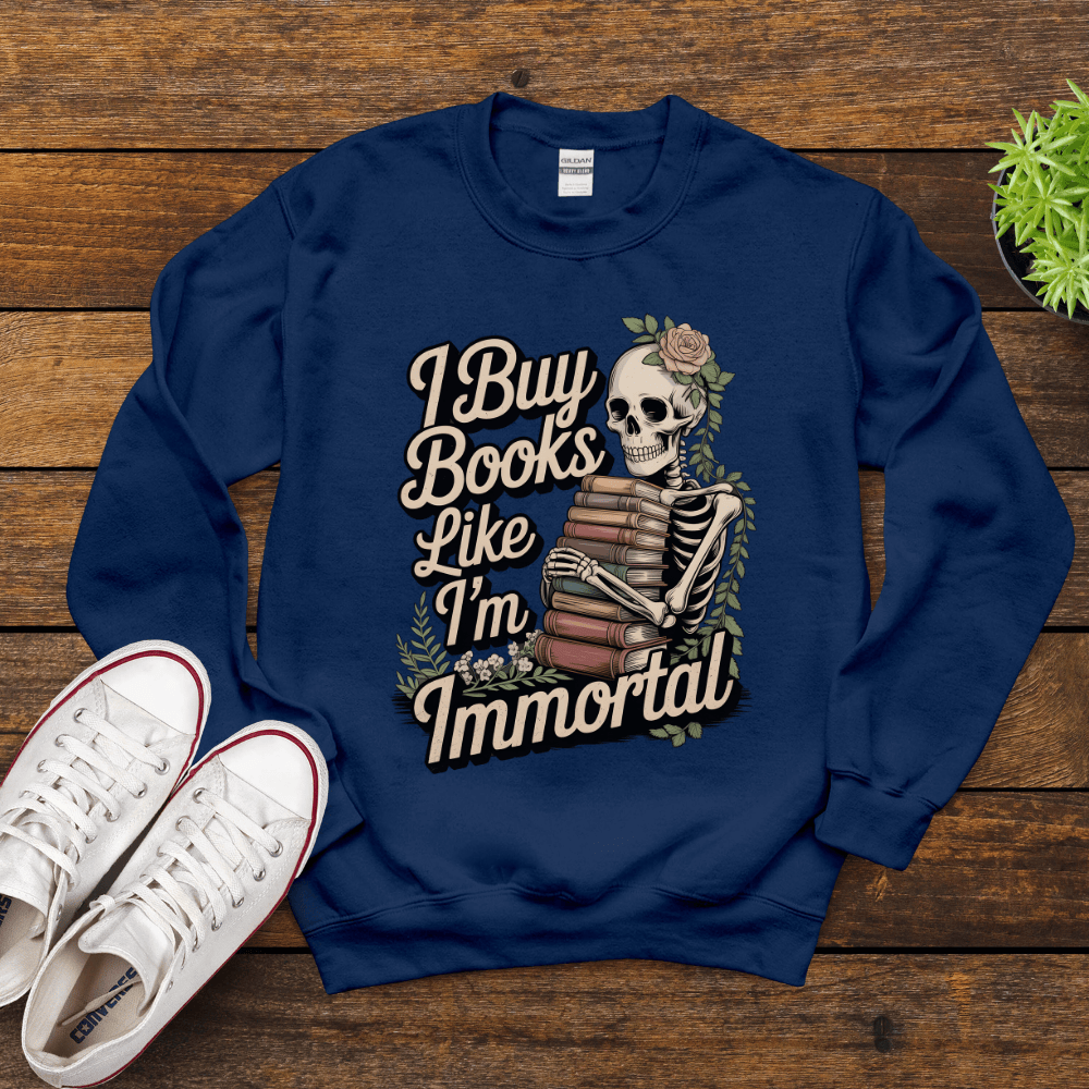 Spooky Skeleton Reading Sweatshirt - I Buy Books Like I'm Immortal Crew Neck