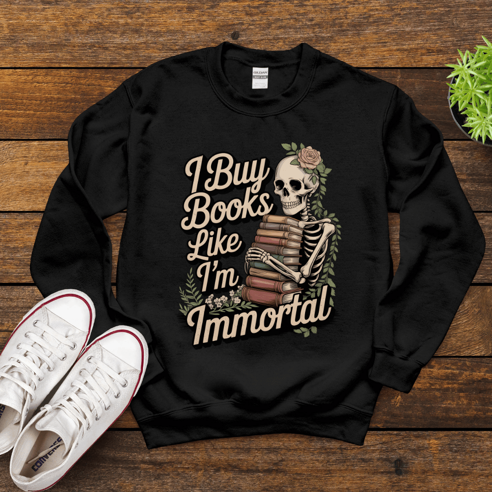 Spooky Skeleton Reading Sweatshirt - I Buy Books Like I'm Immortal Crew Neck