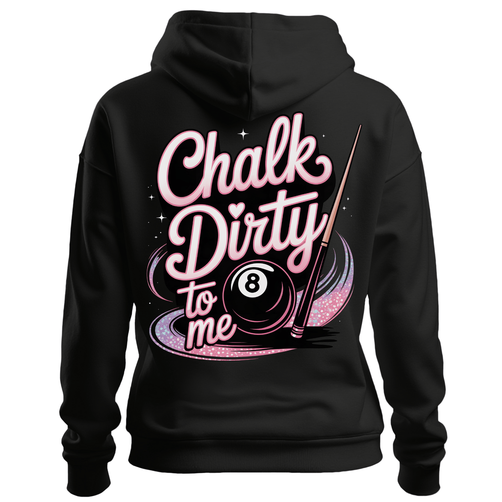 Chalk Dirty To Me Pink Pool Billiards Hoodie - Gildan 18500 Pullover