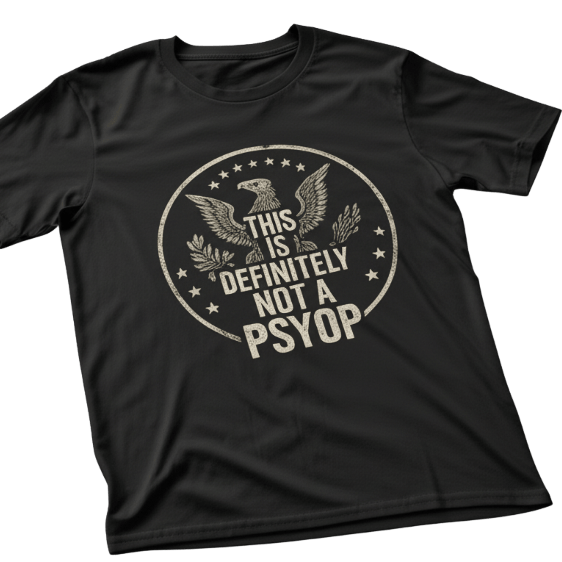 This is Not a Psyop T-Shirt - Funny Conspiracy Theory Graphic Tee Political Humor