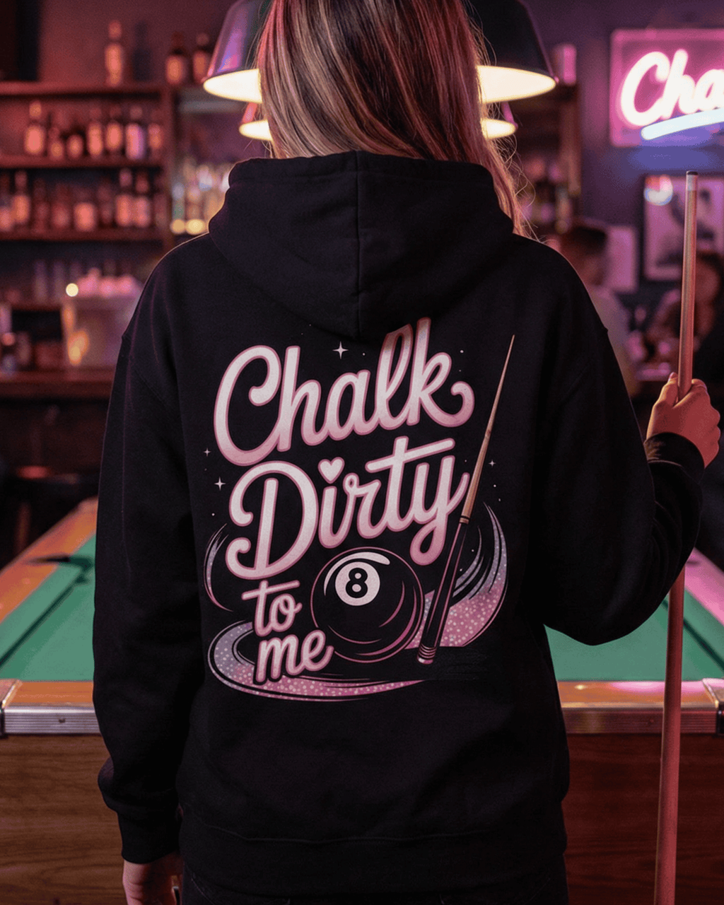 Chalk Dirty To Me Hoodie - Women's Billiards Pool Player Hooded Sweatshirt