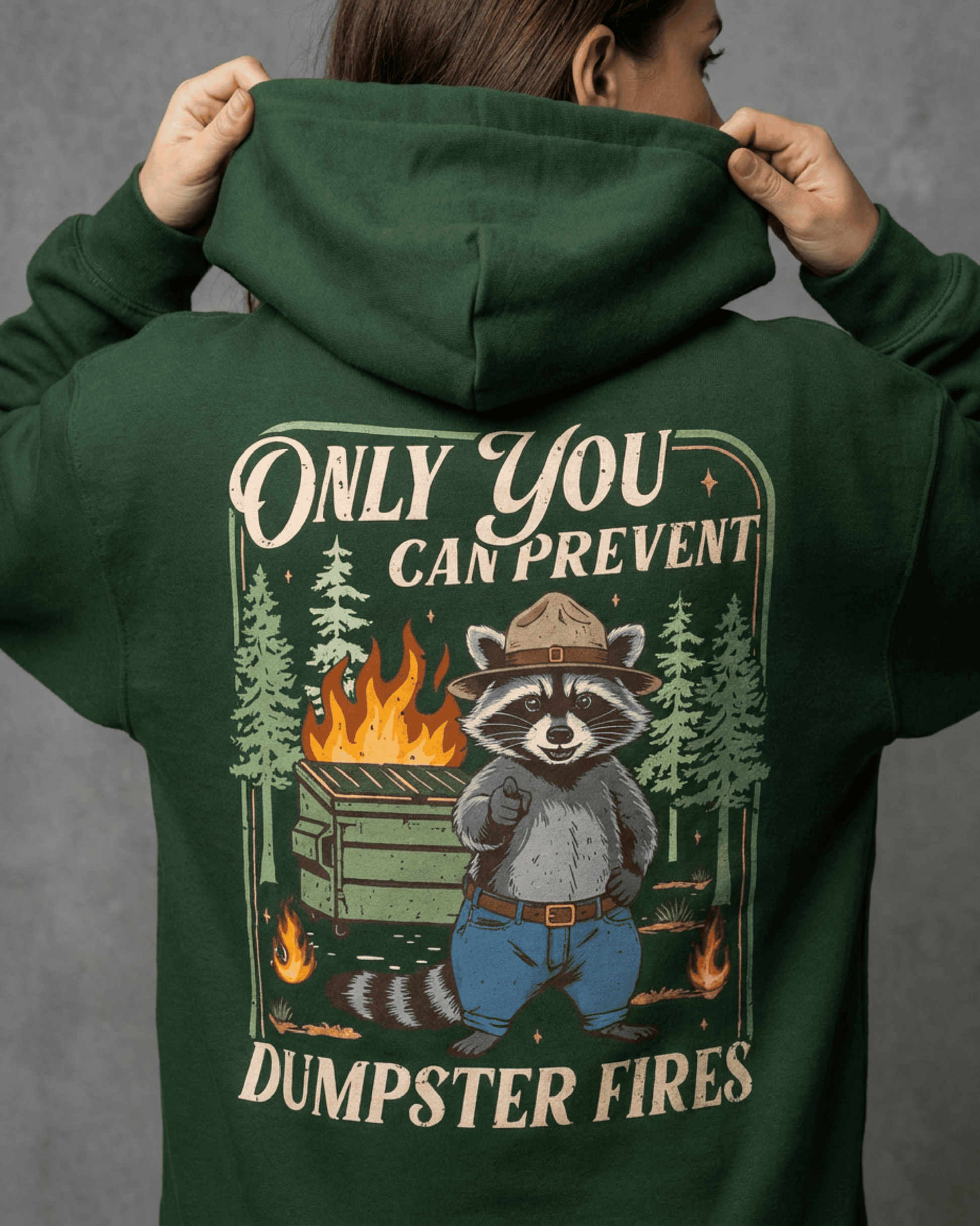 Only You Can Prevent Dumpster Fires Raccoon Hoodie - Funny Mental Health Hooded Sweatshirt