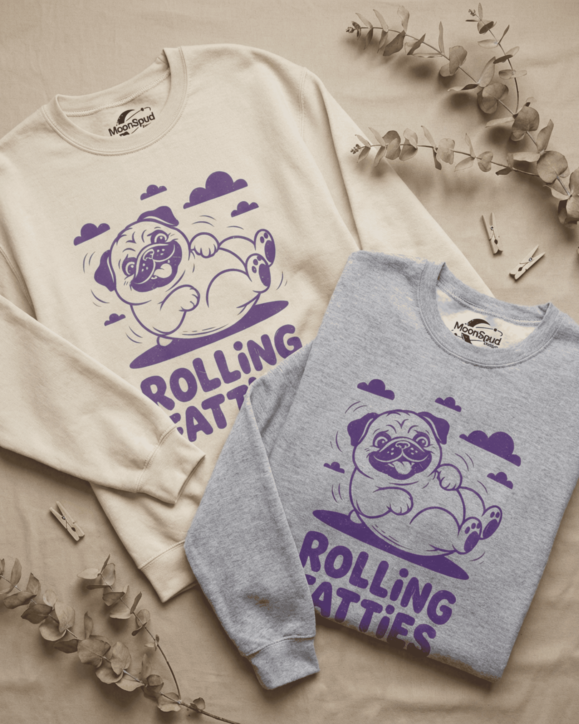 Rolling Fatties Pug Sweatshirt - Funny Stoner Dog Lover Pullover Crewneck