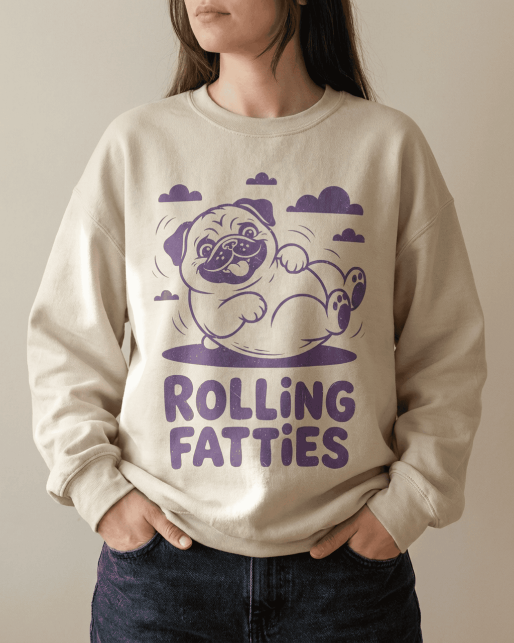 Rolling Fatties Pug Sweatshirt - Funny Stoner Dog Lover Pullover Crewneck