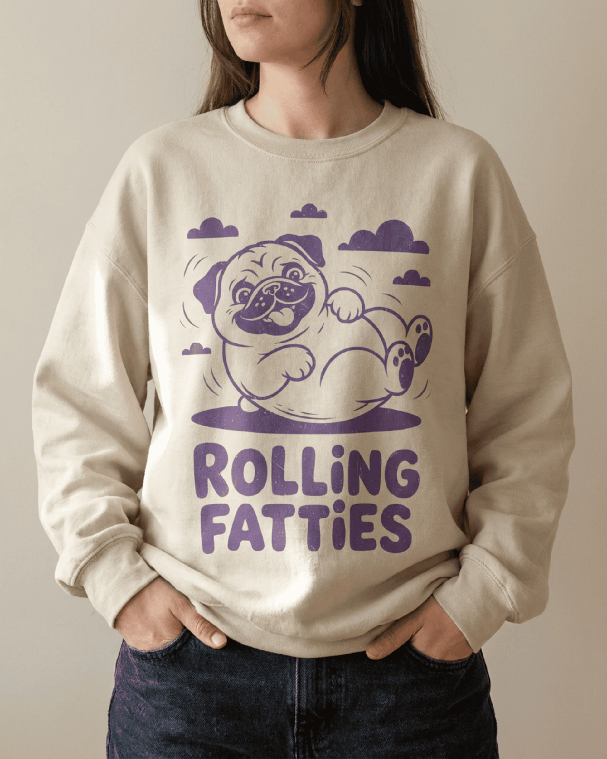 Rolling Fatties Pug Sweatshirt - Funny Stoner Dog Lover Pullover Crewneck