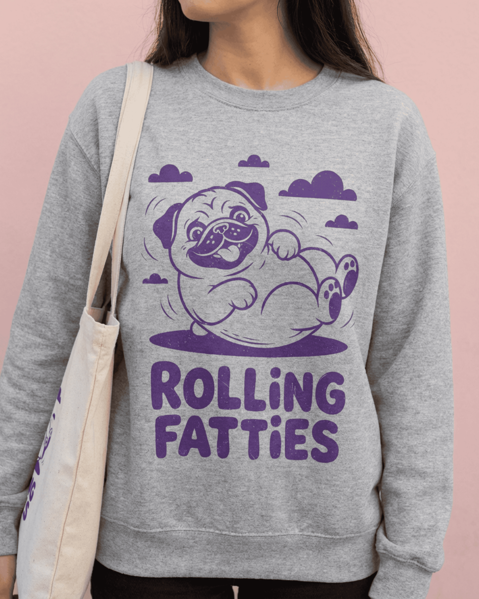 Rolling Fatties Pug Sweatshirt - Funny Stoner Dog Lover Pullover Crewneck