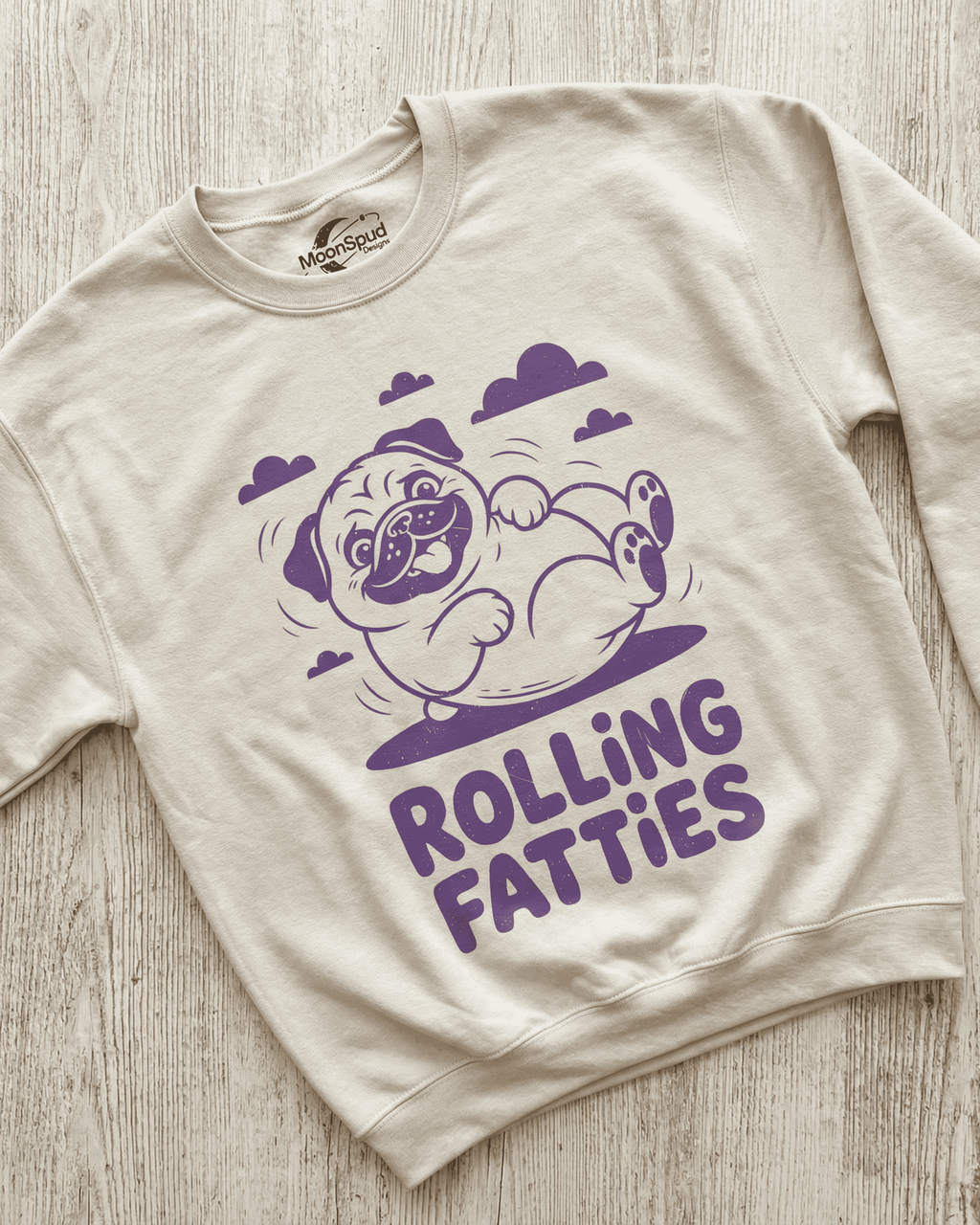 Rolling Fatties Pug Sweatshirt - Funny Stoner Dog Lover Pullover Crewneck