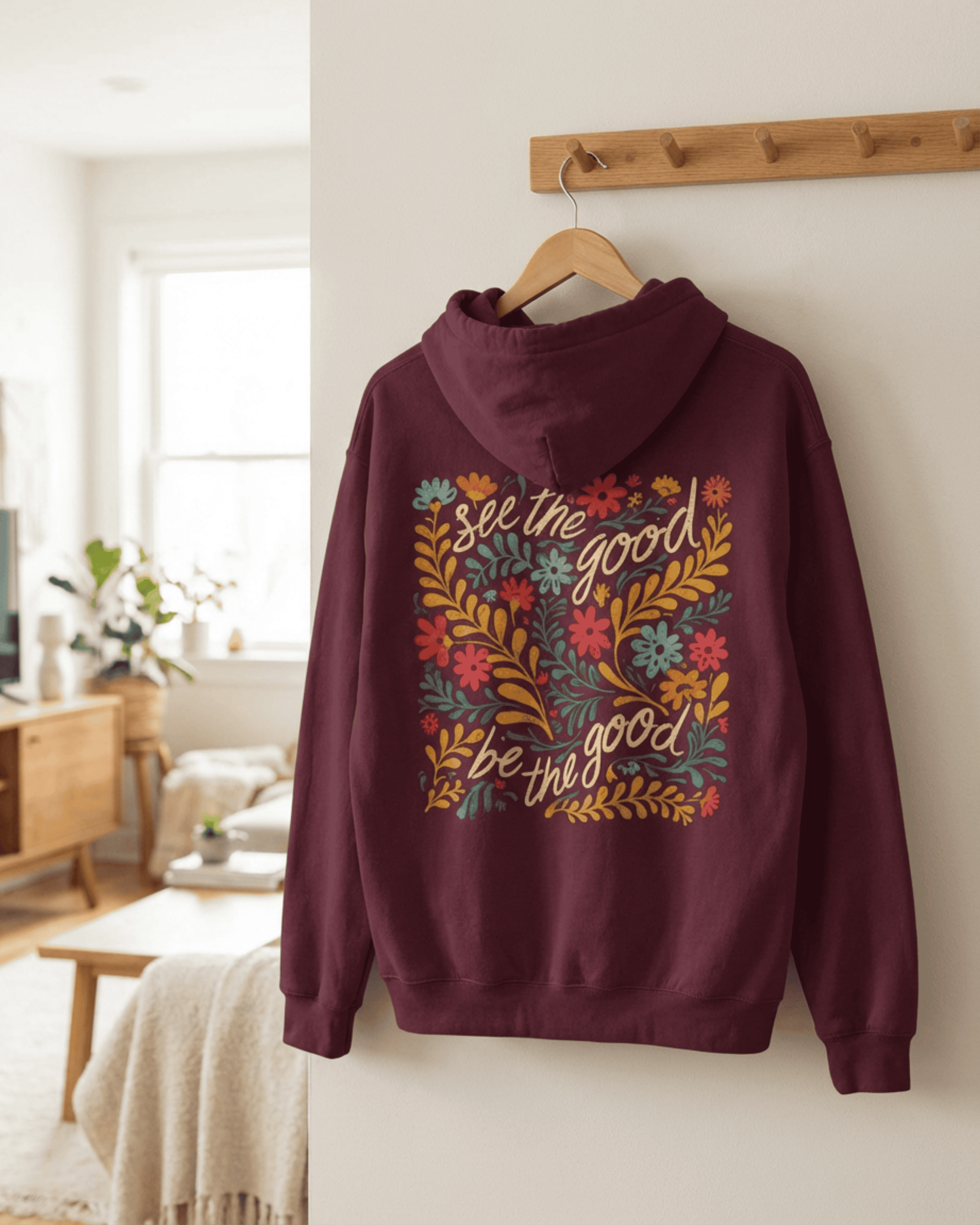 Retro See The Good Hoodie -  Positive Quote Summer Flowers Hooded Sweatshirt