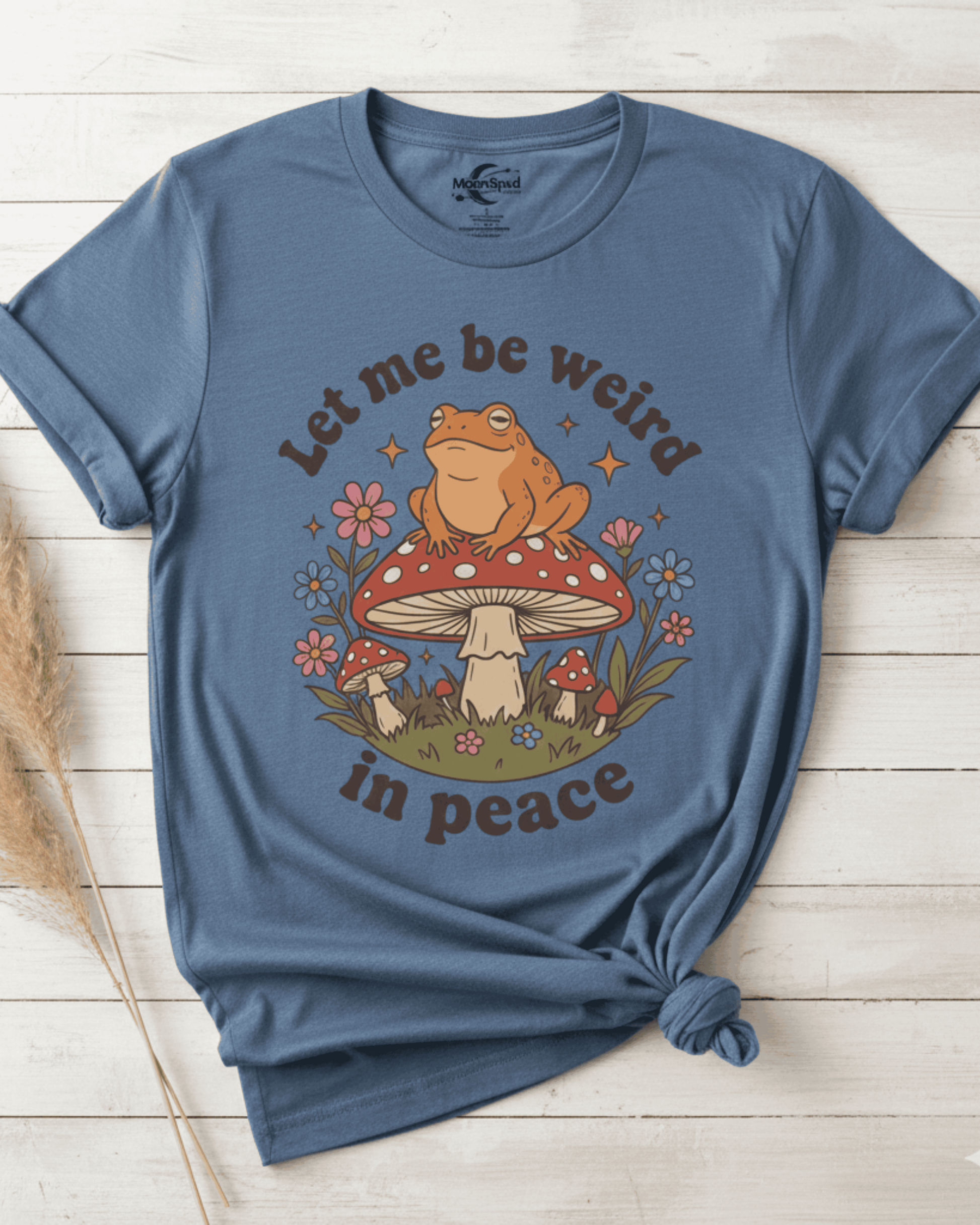 Cute Frog Let Me Be Weird T-Shirt - Quirky Cottagecore Mushroom Graphic Tee