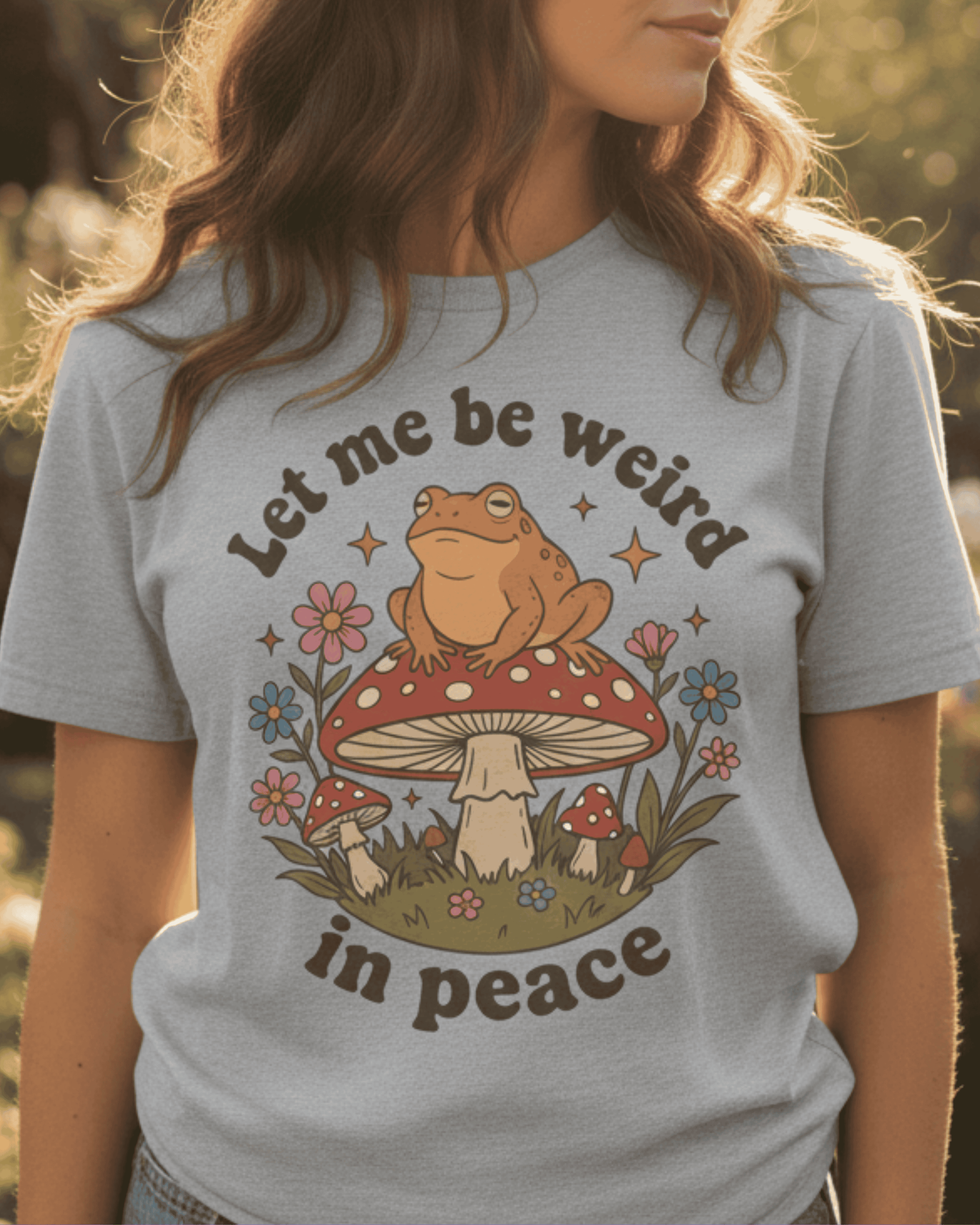 Cute Frog Let Me Be Weird T-Shirt - Quirky Cottagecore Mushroom Graphic Tee
