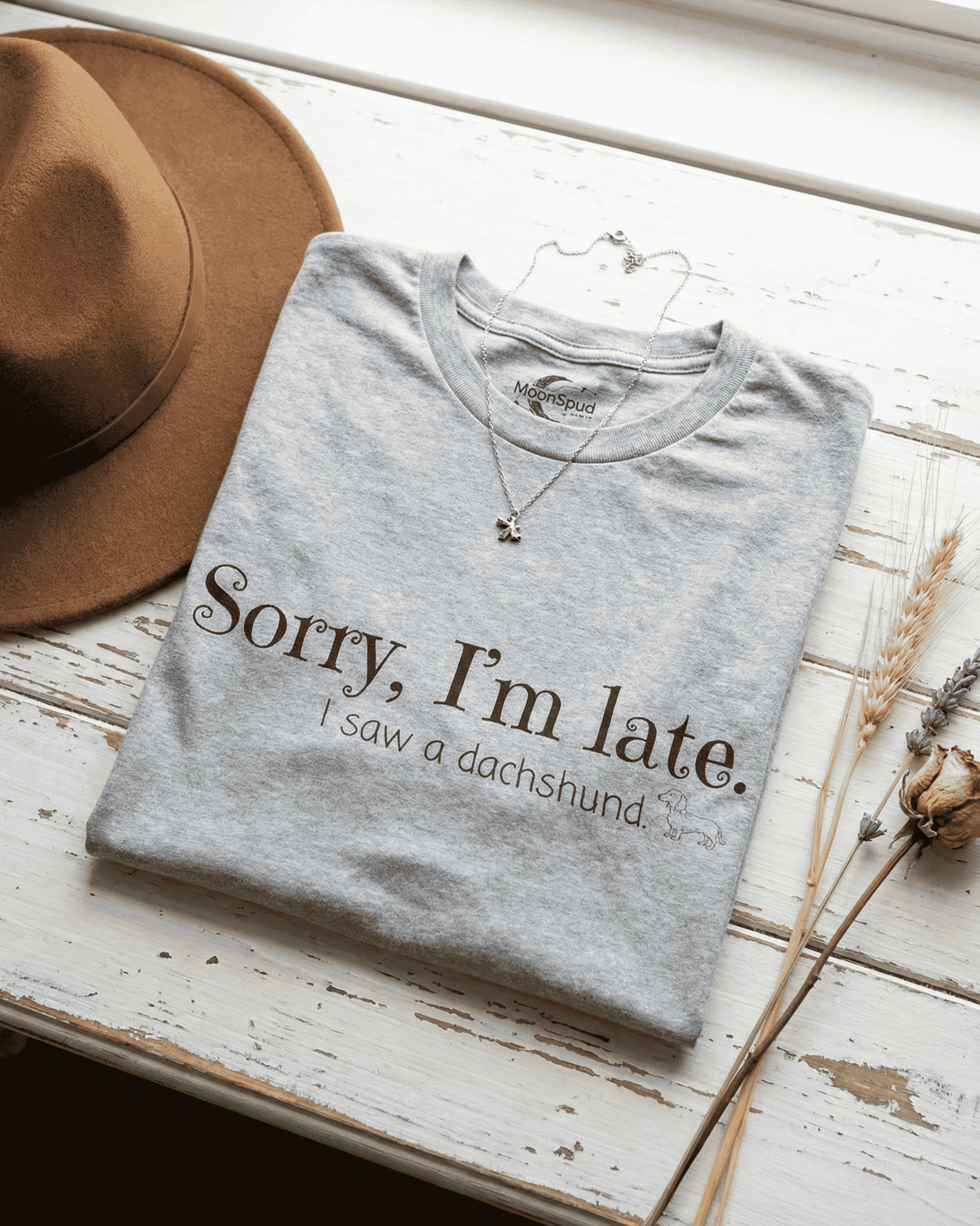 Funny Dachshund T-Shirt - Cute Weiner Dog  Sorry I'm Late Graphic Tee