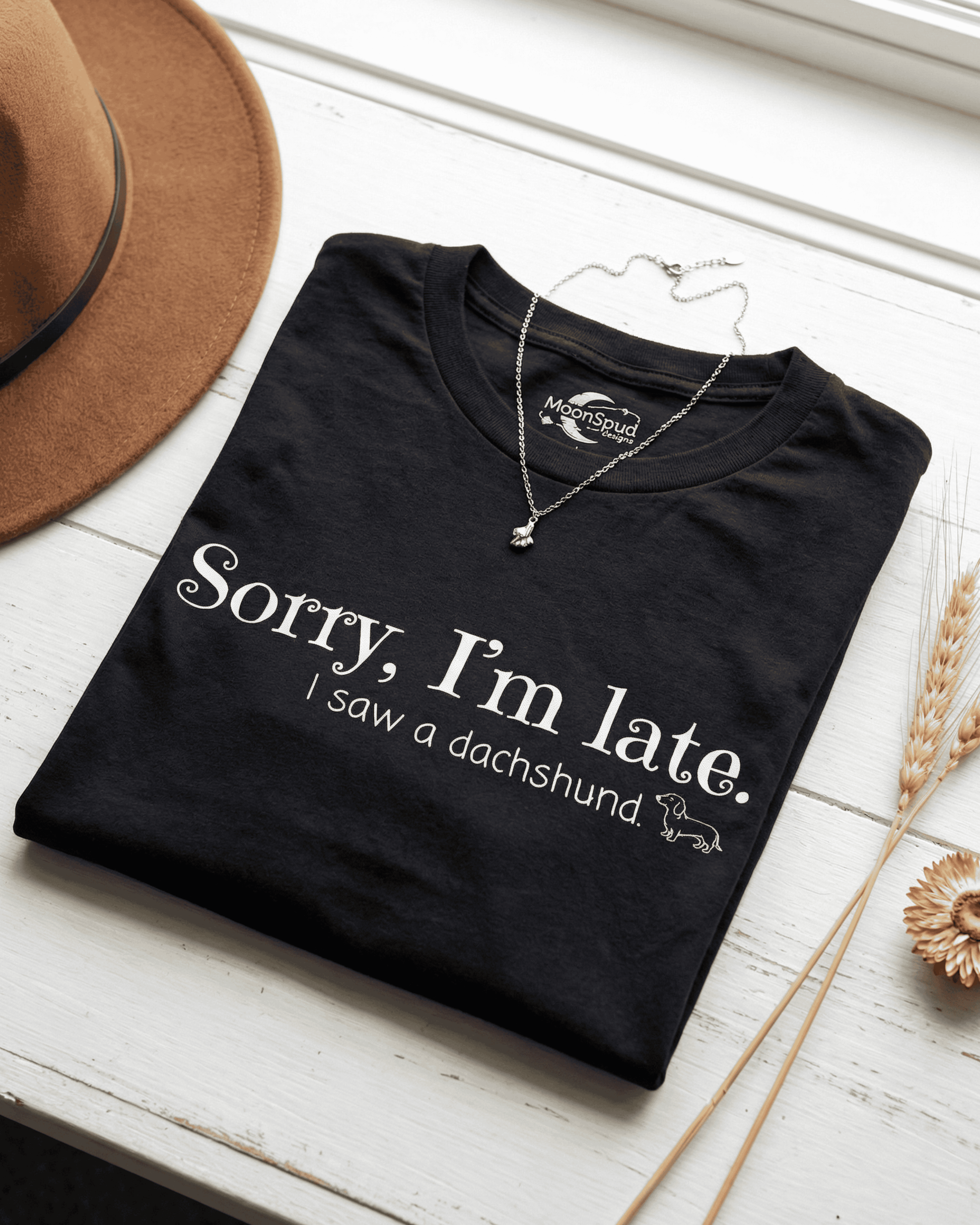 Funny Dachshund T-Shirt - Cute Weiner Dog  Sorry I'm Late Graphic Tee