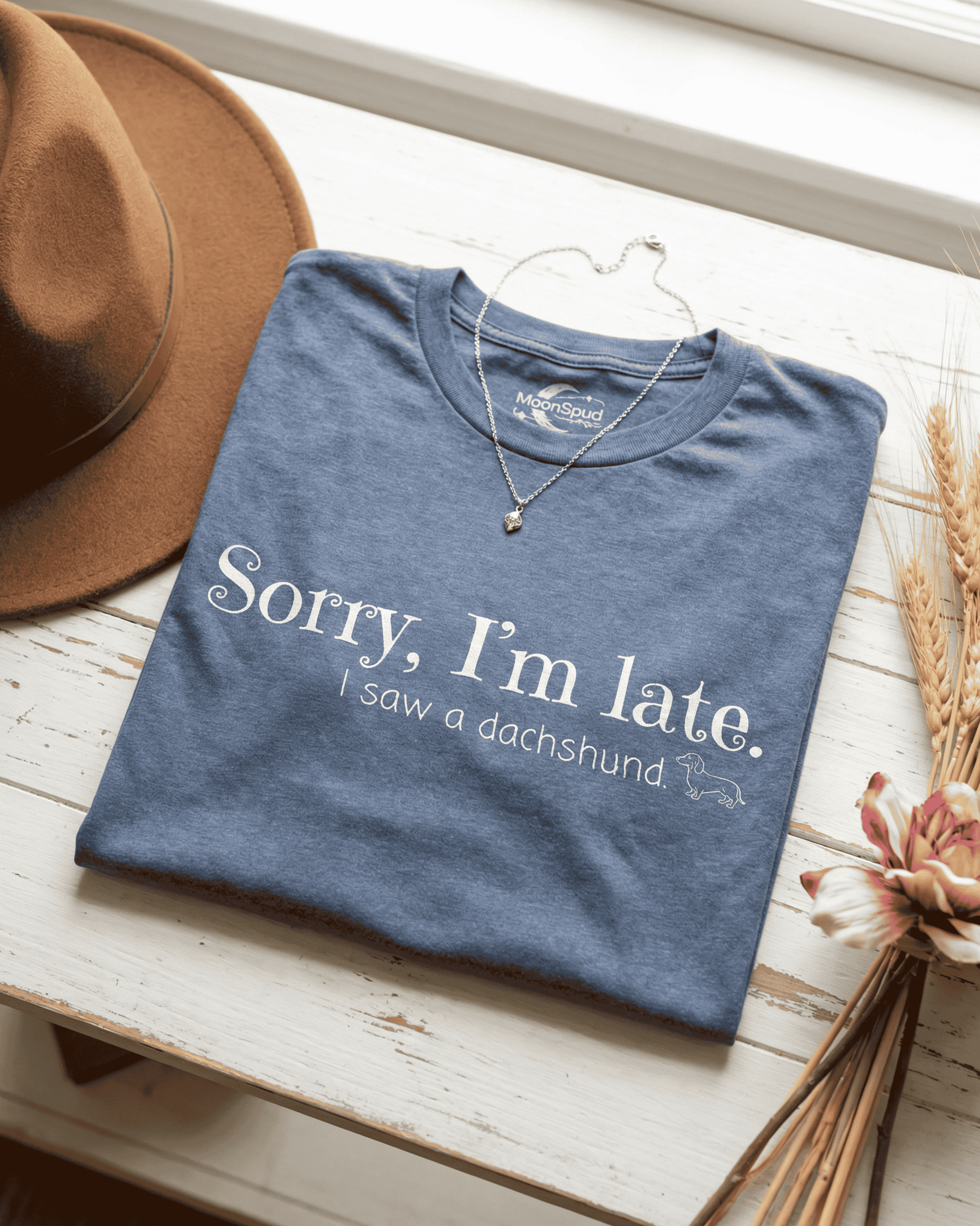 Funny Dachshund T-Shirt - Cute Weiner Dog  Sorry I'm Late Graphic Tee