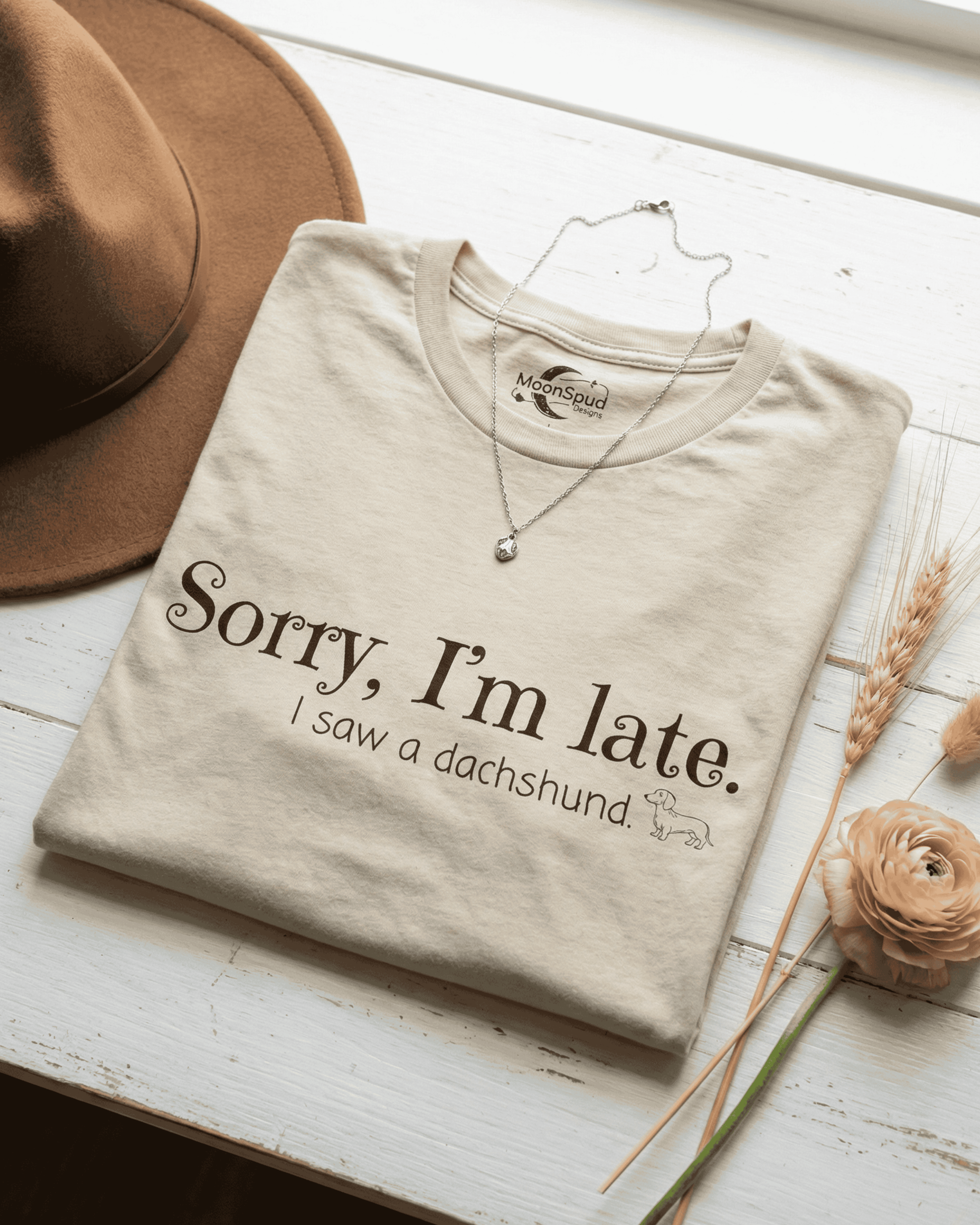 Funny Dachshund T-Shirt - Cute Weiner Dog  Sorry I'm Late Graphic Tee