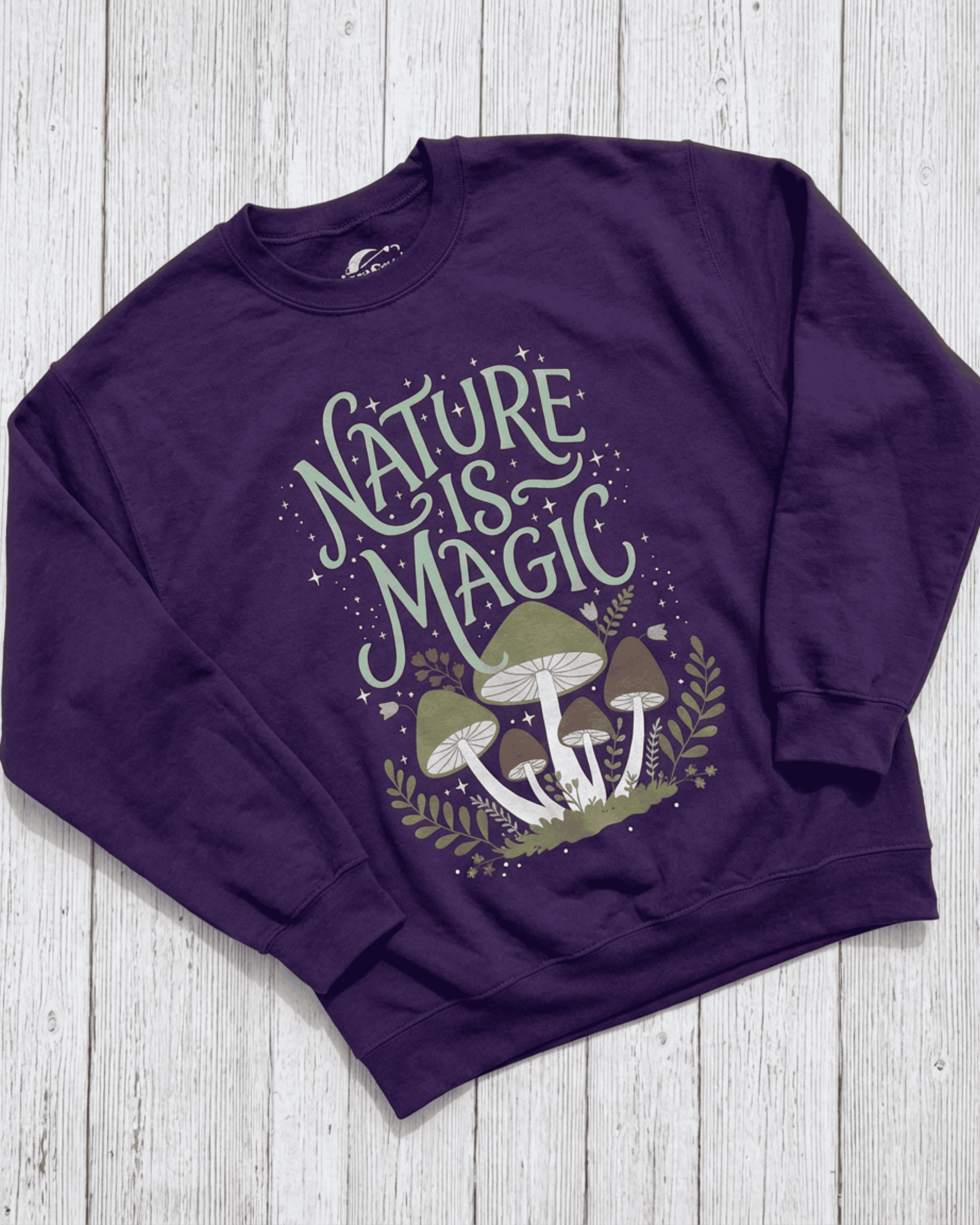 Nature is Magic Mushroom Sweatshirt - Cottagecore Aesthetic Pullover Crewneck