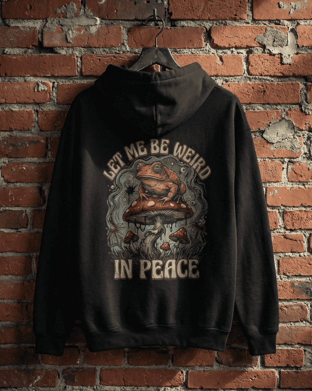 Let Me Be Weird In Peace Frog Hoodie - Quirky Grunge Mushroom Hooded Sweatshirt