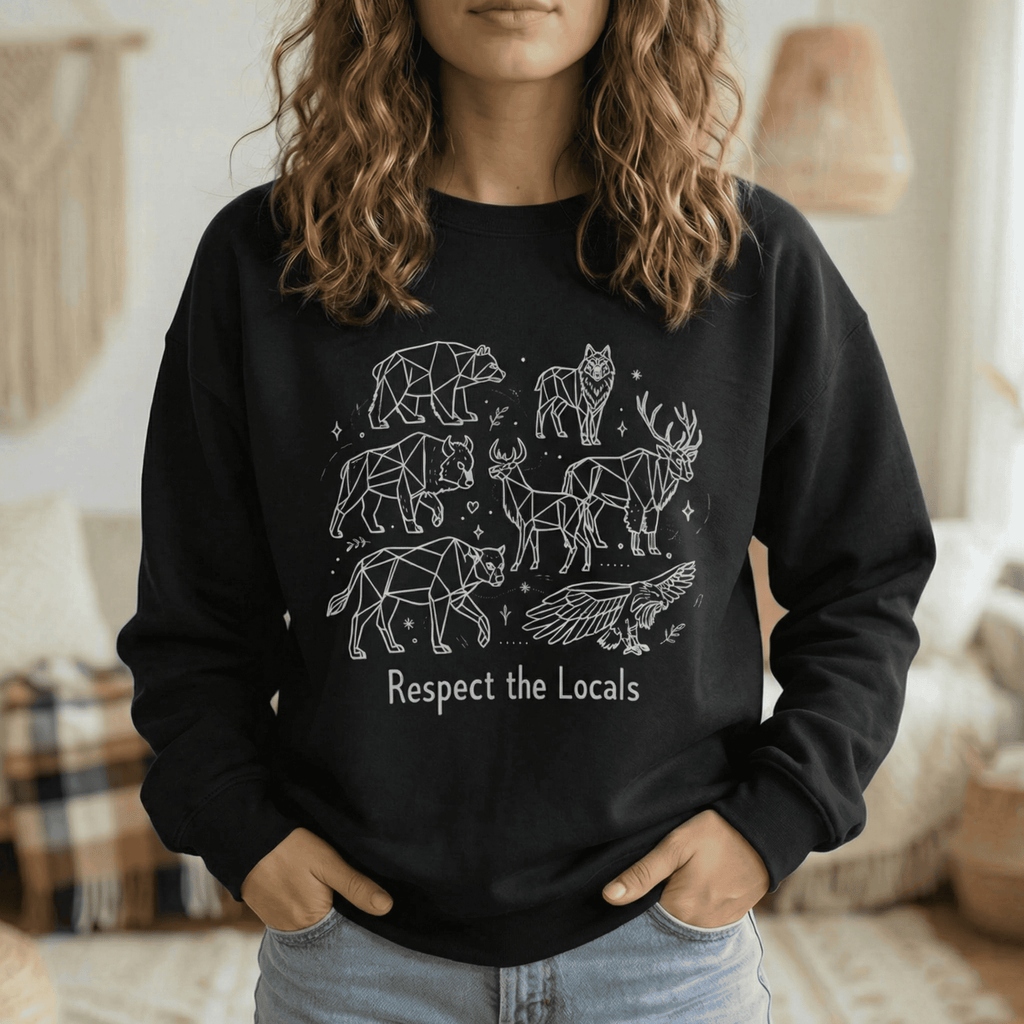 Respect The Locals Sweatshirt -  Nature Lover Wildlife Pullover Crewneck