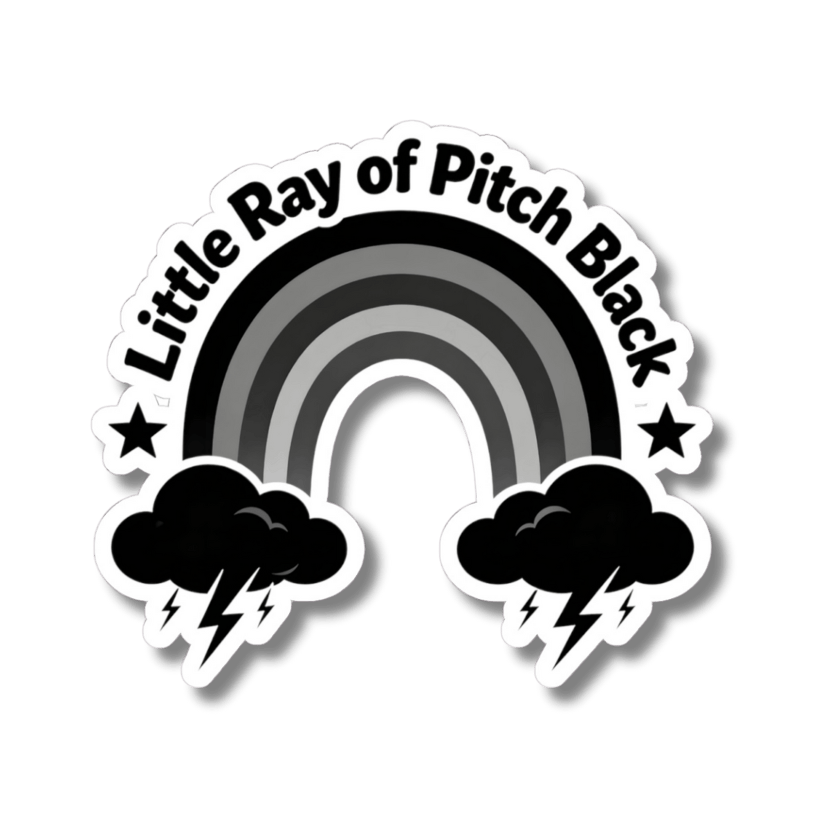 Little Ray of Pitch Black Rainbow Sticker - Funny Sarcastic Goth Vinyl Decal 3" 4" 6" Inch