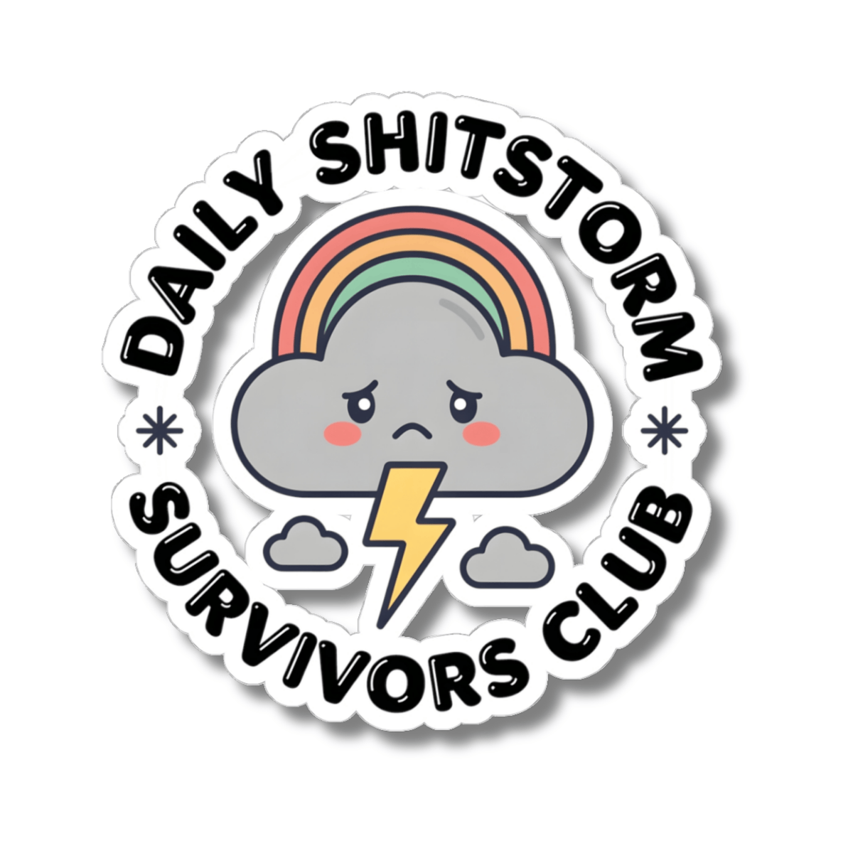 Daily Shitstorm Survivors Club Sticker - Humorous Sad Cloud & Rainbow Vinyl Decal 3" 4" 6" Inch