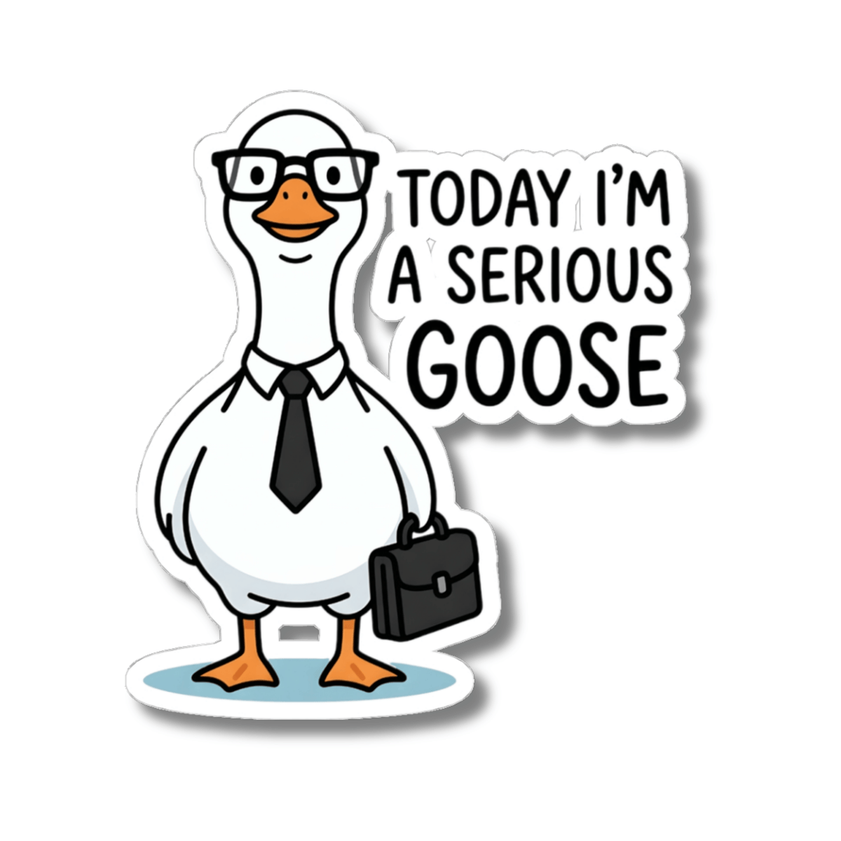 Today I'm a Serious Goose Sticker - Funny Business Bird in Suit Briefcase Vinyl Decal 3" 4" 6" Inch