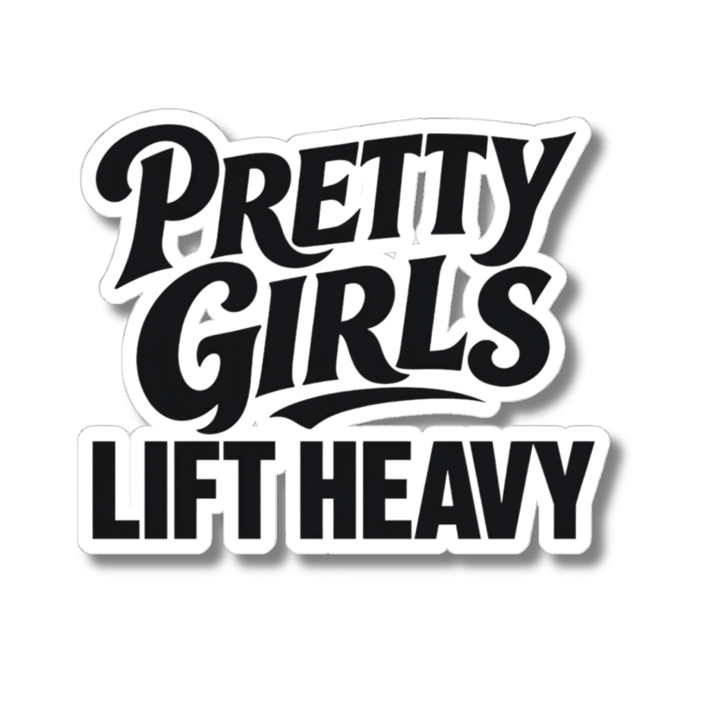 Pretty Girls Lift Heavy Sticker - Funny Gym Girl Lifting Vinyl Decal