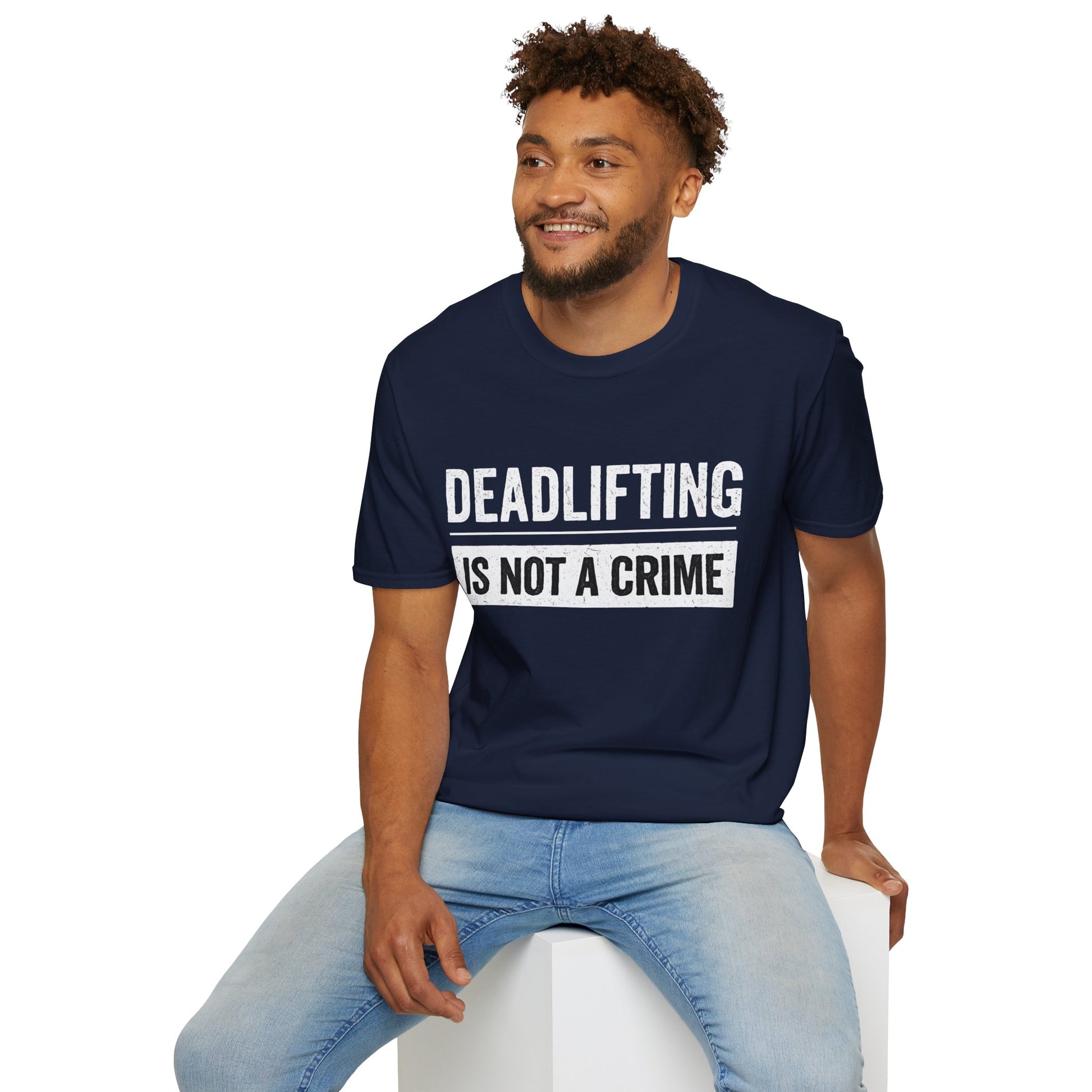 Deadlifting Is Not A Crime T-Shirt - Gym Workout Tee for Men Women Powerlifting Fitness