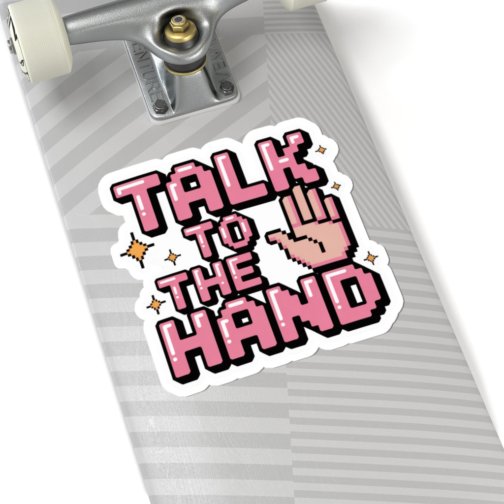 Y2K Talk To The Hand Sticker Funny 2000s Aesthetic Sassy Attitude Decal Retro Pink Pixel Art