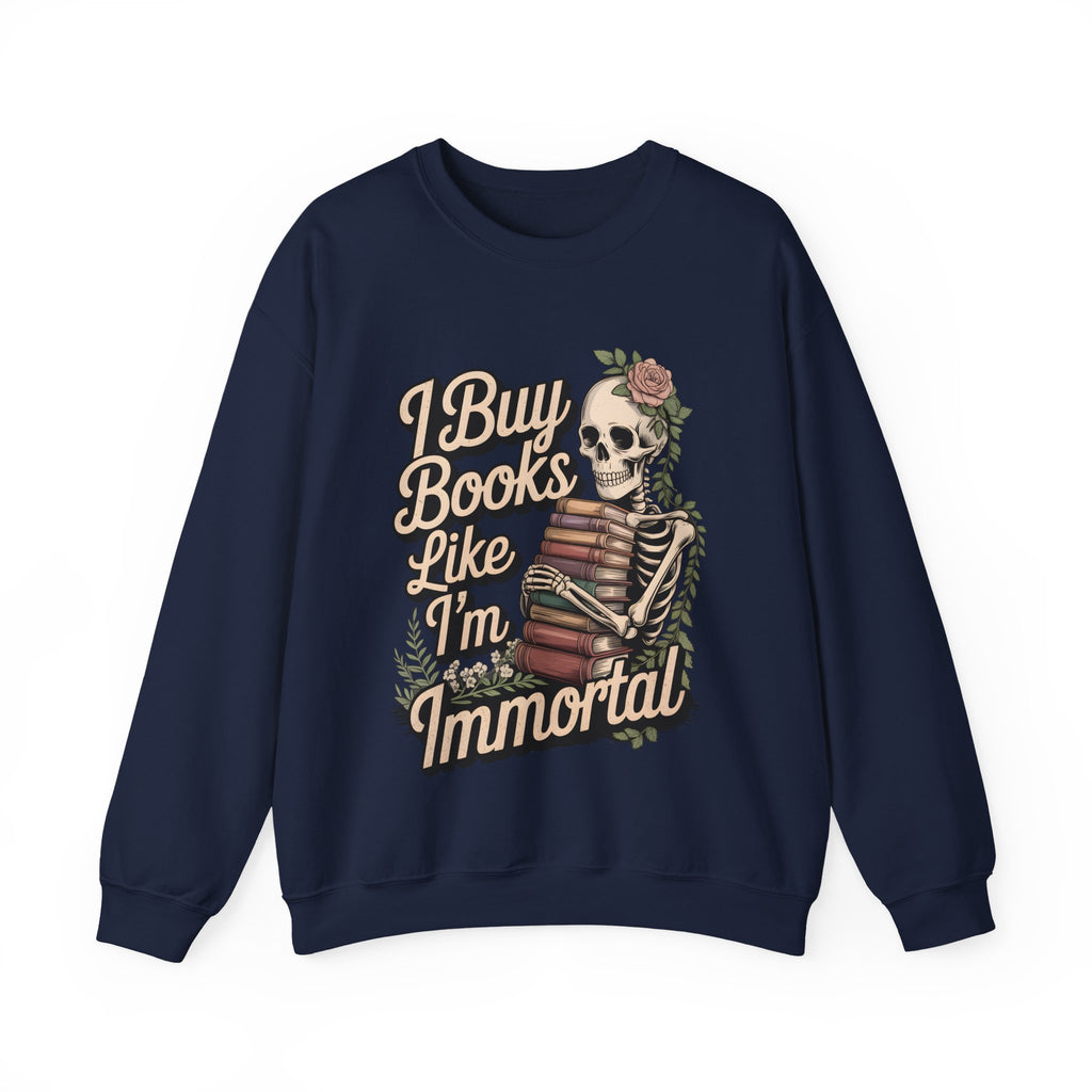 Spooky Skeleton Reading Sweatshirt - I Buy Books Like I'm Immortal Crew Neck