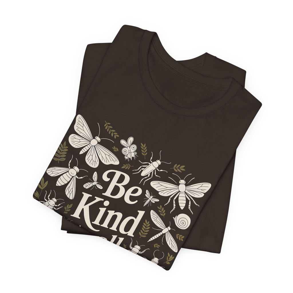Be Kind to All Kinds TShirt - Insect Lover Tee - Bella Canvas 3001