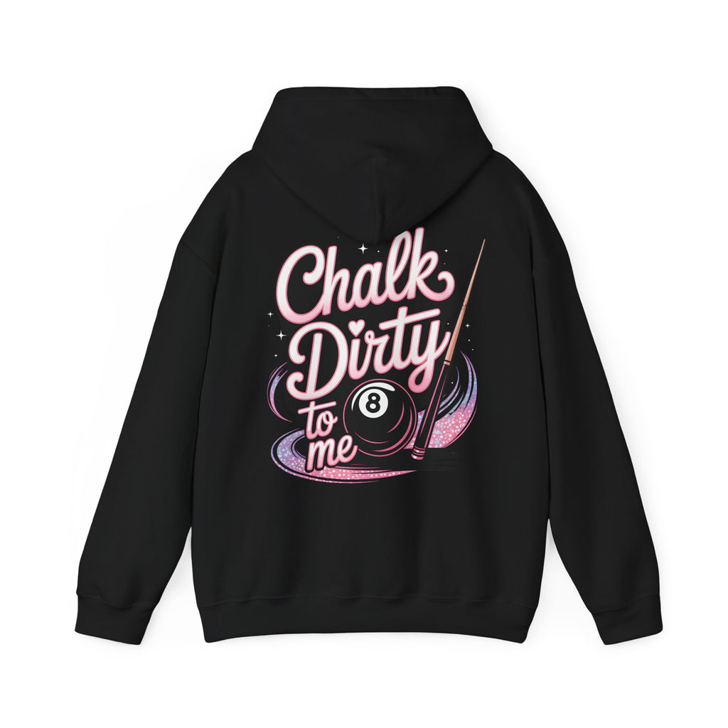 Chalk Dirty To Me Pink Pool Billiards Hoodie - Gildan 18500 Pullover