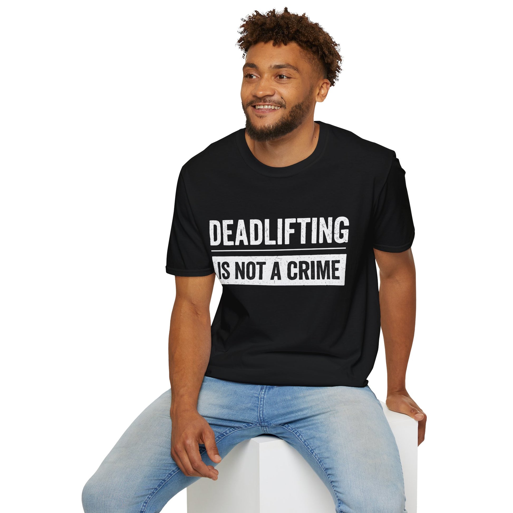 Deadlifting Is Not A Crime T-Shirt - Gym Workout Tee for Men Women Powerlifting Fitness
