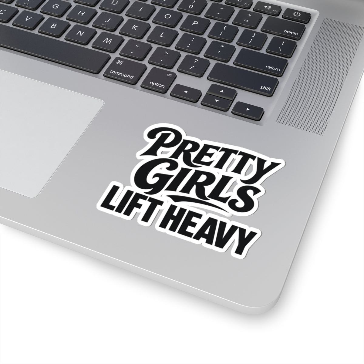 Pretty Girls Lift Heavy Sticker - Funny Gym Girl Lifting Vinyl Decal