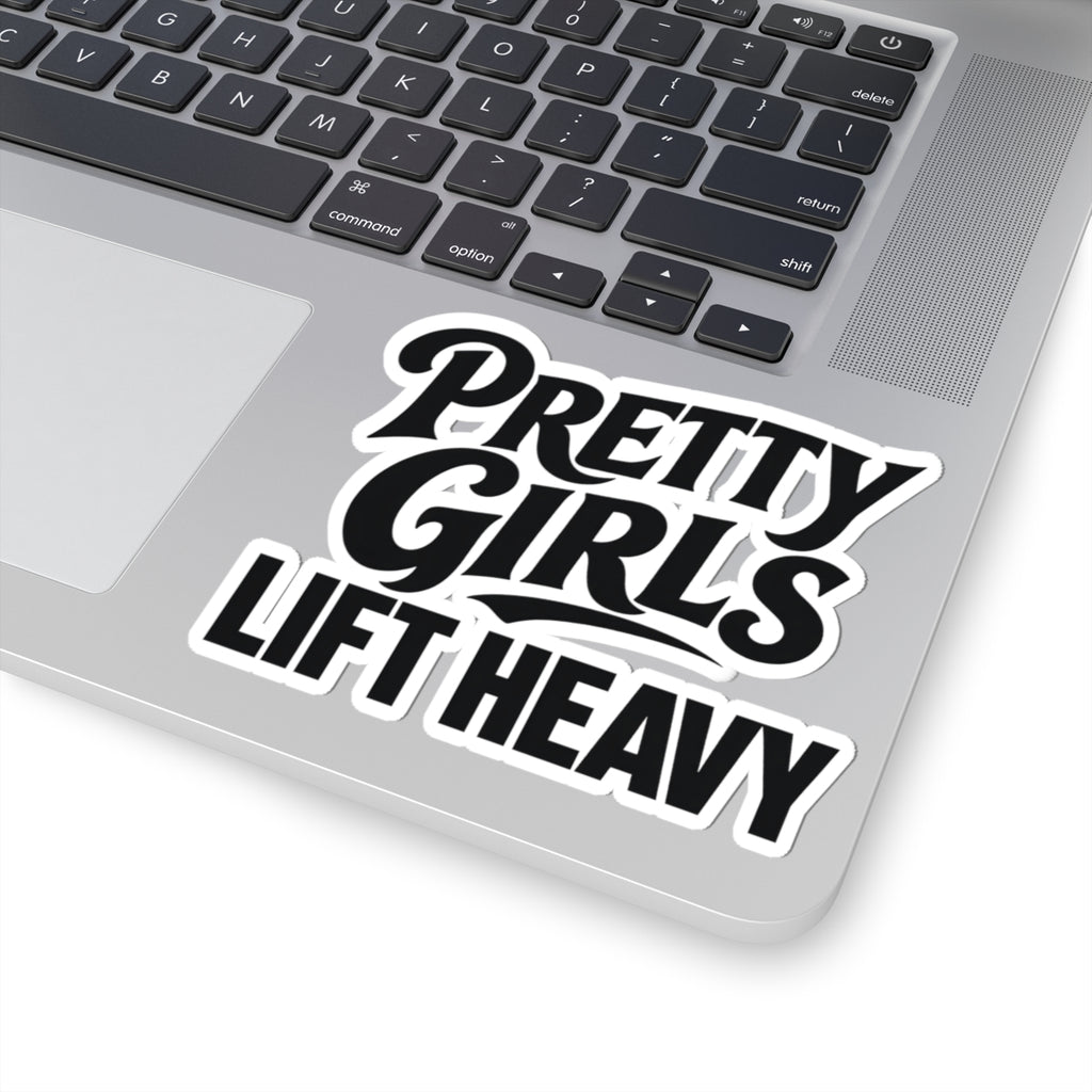 Pretty Girls Lift Heavy Sticker - Funny Gym Girl Lifting Vinyl Decal