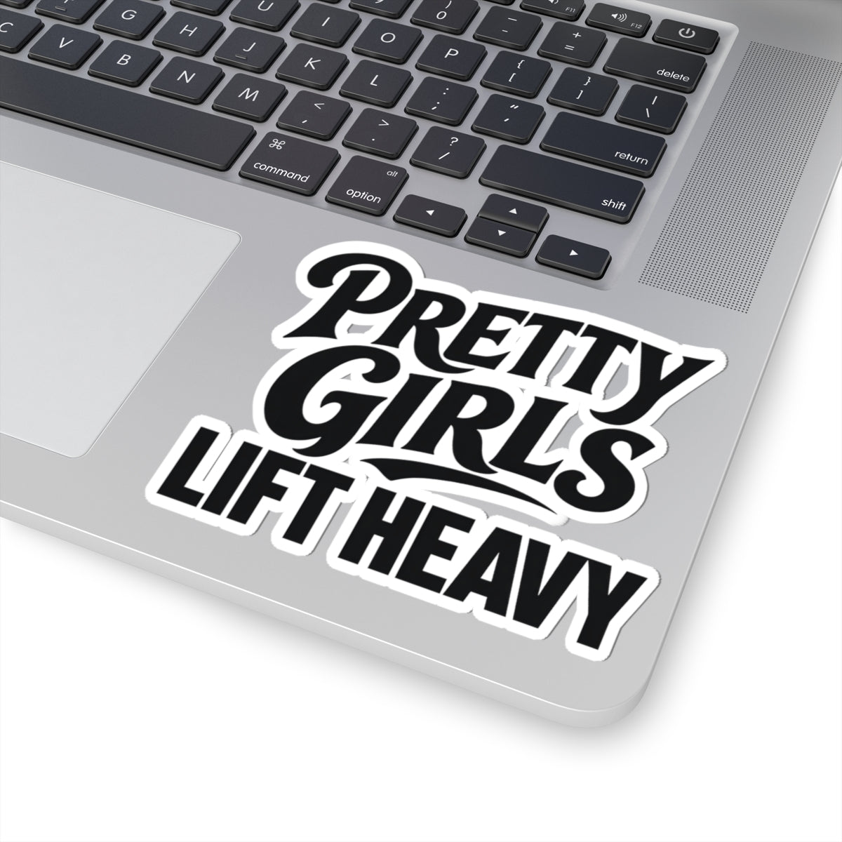 Pretty Girls Lift Heavy Sticker - Funny Gym Girl Lifting Vinyl Decal