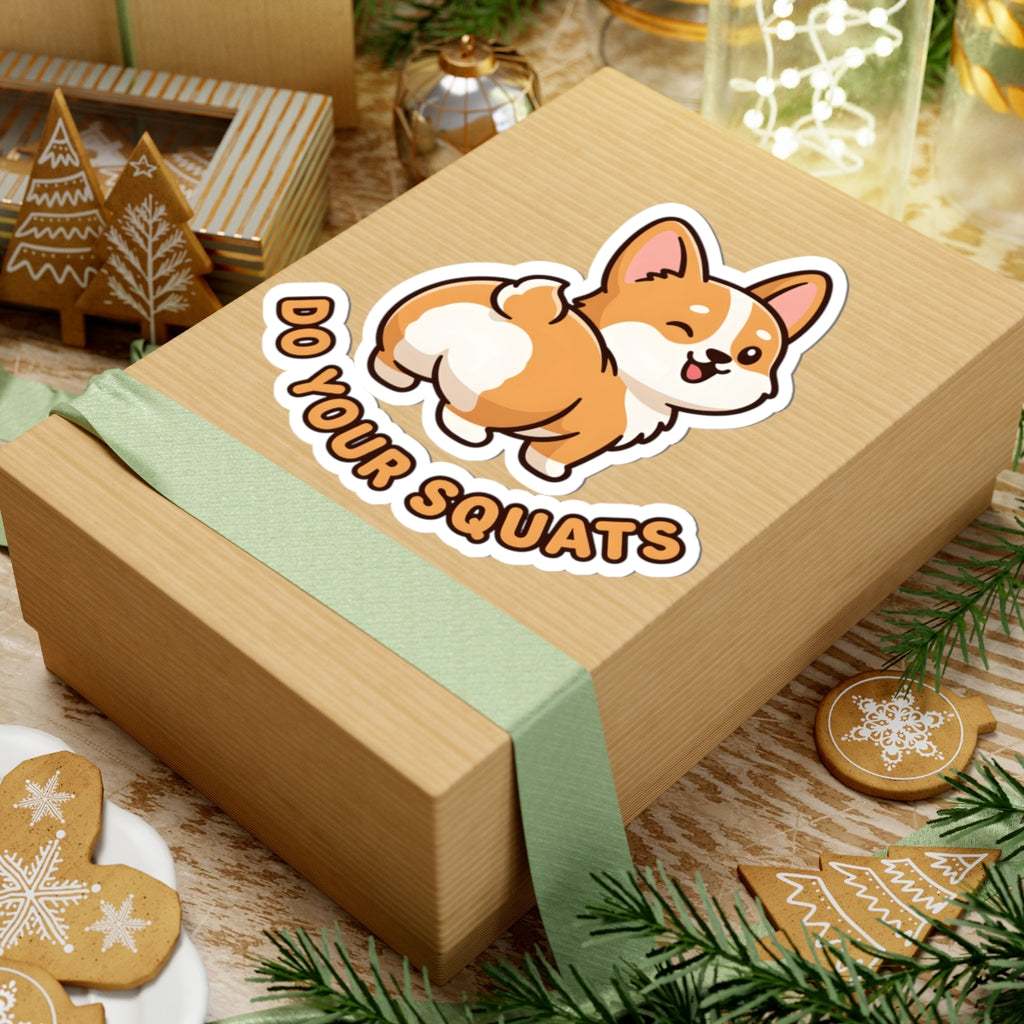 Do Your Squats Funny Corgi Dog Sticker - Gym Workout Motivation Vinyl Decal 3" 4" 6" Inch